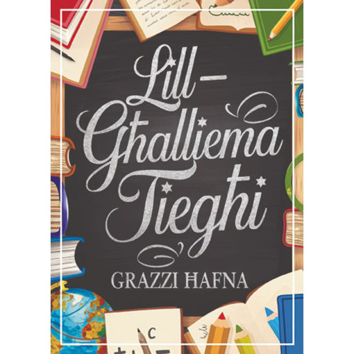 Picture of LILL-GHALLIEMA TIEGHI GRAZZI HAFNA